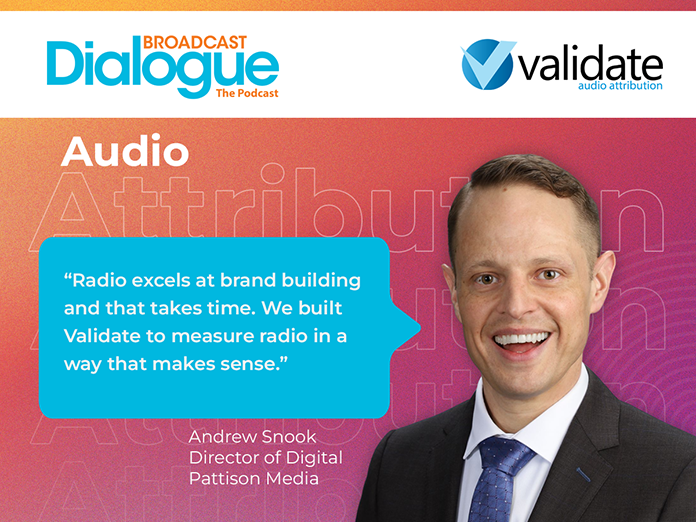 Broadcast Dialogue – The Podcast: Andrew Snook talks Validate Audio Attribution